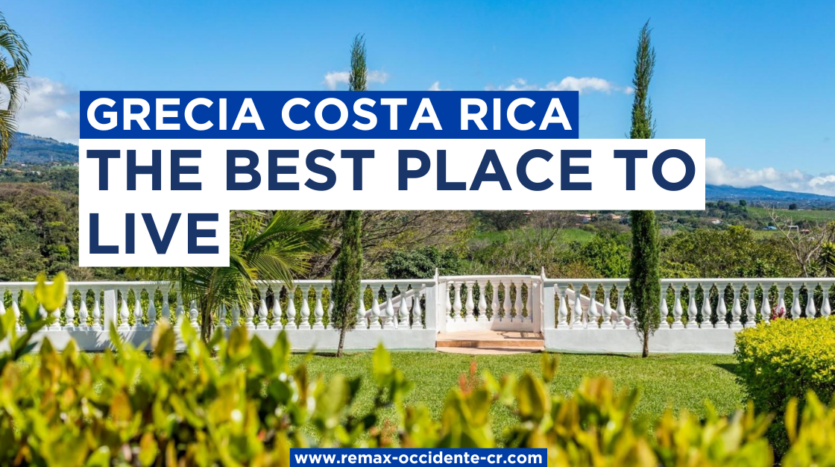 Grecia Costa Rica the best place to live